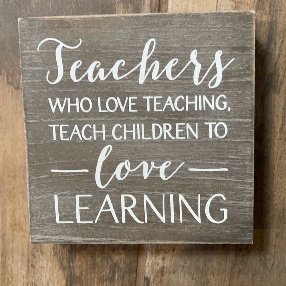 Cute wood sign for teachers from Hobby Lobby.